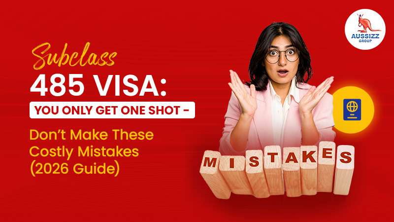 Subclass 485 Visa Application Mistakes