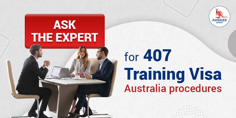 407 Training Visa Procedures