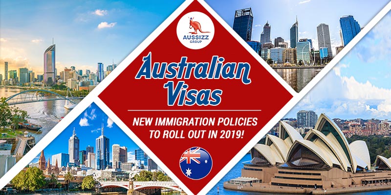 Australian visas: New immigration policies to roll out in 2019!