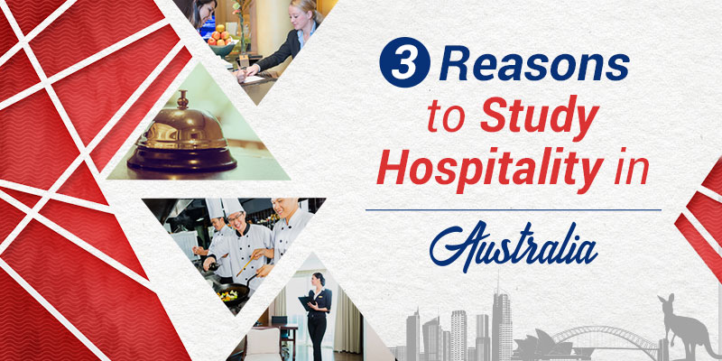 3 Reasons to Study Hospitality in Australia