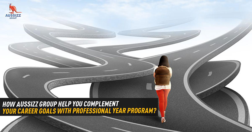 How Aussizz Group Help You Complement Your Career Goals with Professional Year Program?