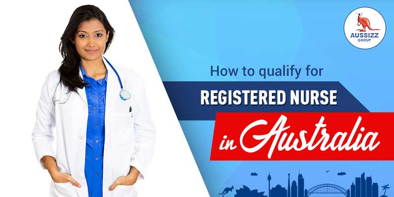 How to qualify for Registered Nurse in Australia